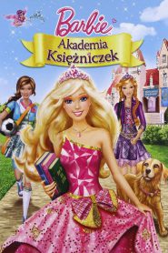 Barbie i Akademia Księżniczek