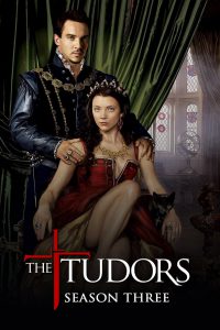 Dynastia Tudorów: Season 3